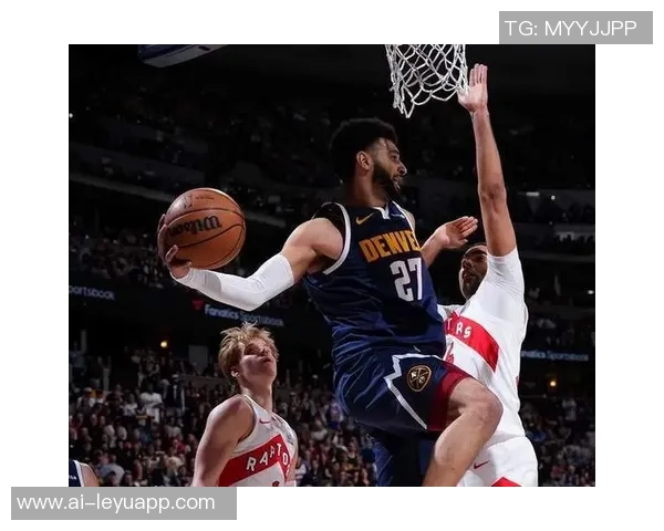 掘金对阵猛龙首发阵容揭晓大瓦兰替代约基奇贾马尔穆雷独自领军